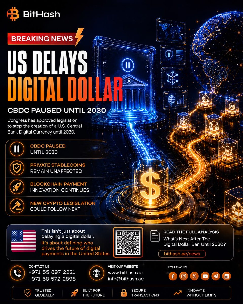 bithash_ae's tweet photo. 🚨 The U.S. has officially hit pause on the Digital Dollar.

A major shift in U.S. digital asset policy is underway.

🇺🇸 Congress has approved legislation that would prevent the creation of a U.S. Central Bank Digital Currency (CBDC) until 2030, while allowing private stablecoins to continue driving innovation.

🔑 What this means:

⏸️ CBDC development paused until 2030
💵 Private stablecoins remain unaffected
⚡ Blockchain payment innovation continues
📜 Additional crypto legislation could be next

This is about far more than delaying a digital dollar.

It represents a pivotal moment in determining who will shape the future of digital payments in the United States—governments, private innovation, or a combination of both.

📖 Read our full analysis:
👉 https://t.co/6rzeZuyVjS

🌐 https://t.co/H1ma3PNNVy
📞 +971 55 897 2221 | +971 58 572 2898
📧 info@bithash.ae

💬 What’s your view? 
Will private stablecoins lead the next generation of global payments?

#BitHash #DigitalDollar #CBDC #Stablecoins #Blockchain #CryptoNews #DigitalAssets #CryptoRegulation #Web3 #FutureOfFinance