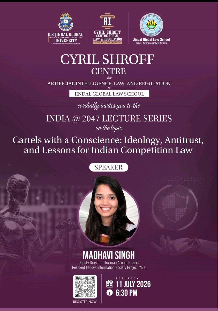 JindalLaw's tweet photo. The Cyril Shroff Centre for AI, Law and Regulation at Jindal Global Law School (JGLS) cordially invites you to the next edition of the India @ 2047 Lecture Series on the topic:

Cartels with a Conscience: Ideology, Antitrust, and Lessons for Indian Competition Law https://t.co/SNX3BKfD3v