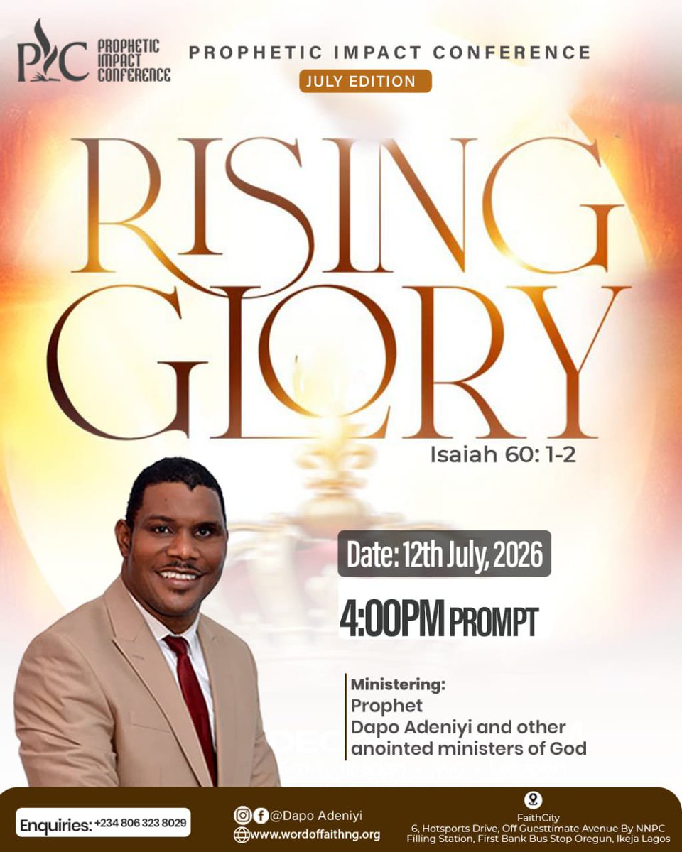 prophetDapo's tweet photo. "Arise, shine; for your light has come." – Isaiah 60:1

This is your invitation to a life-changing prophetic gathering where faith is strengthened and destinies are aligned.

🗓 12th July, 2026 
⏰ 4:00 PM Prompt
Invite someone and come expectant.
#RisingGlory #faithcity https://t.co/Axpxin3F6u