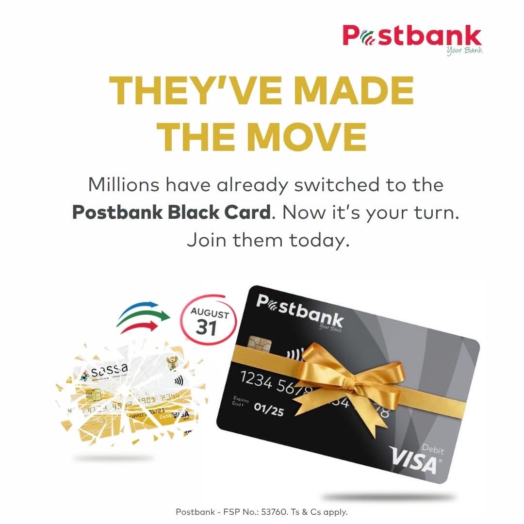 Postbank_ZA's tweet photo. The time is running out! ⏰

Millions of SASSA Gold Card beneficiaries have already switched to the Postbank Black Card. Join them and make the move before the deadline.

📅 Remember: 31 August 2026, SASSA Gold Card will stop working.

Visit your nearest card replacement site today.
To find your nearest Postbank site, simply dial *120*355#.

Remember:
• Postbank will never ask for your PIN or one-time password (OTP).
• If the card doesn't say "Postbank", it's not a Postbank Black Card.

#Postbank #PostbankBlackCard #SASSAGrants #SwitchToday #StayGrantReady #YourBank
Ts&Cs apply.
Auth FSP
