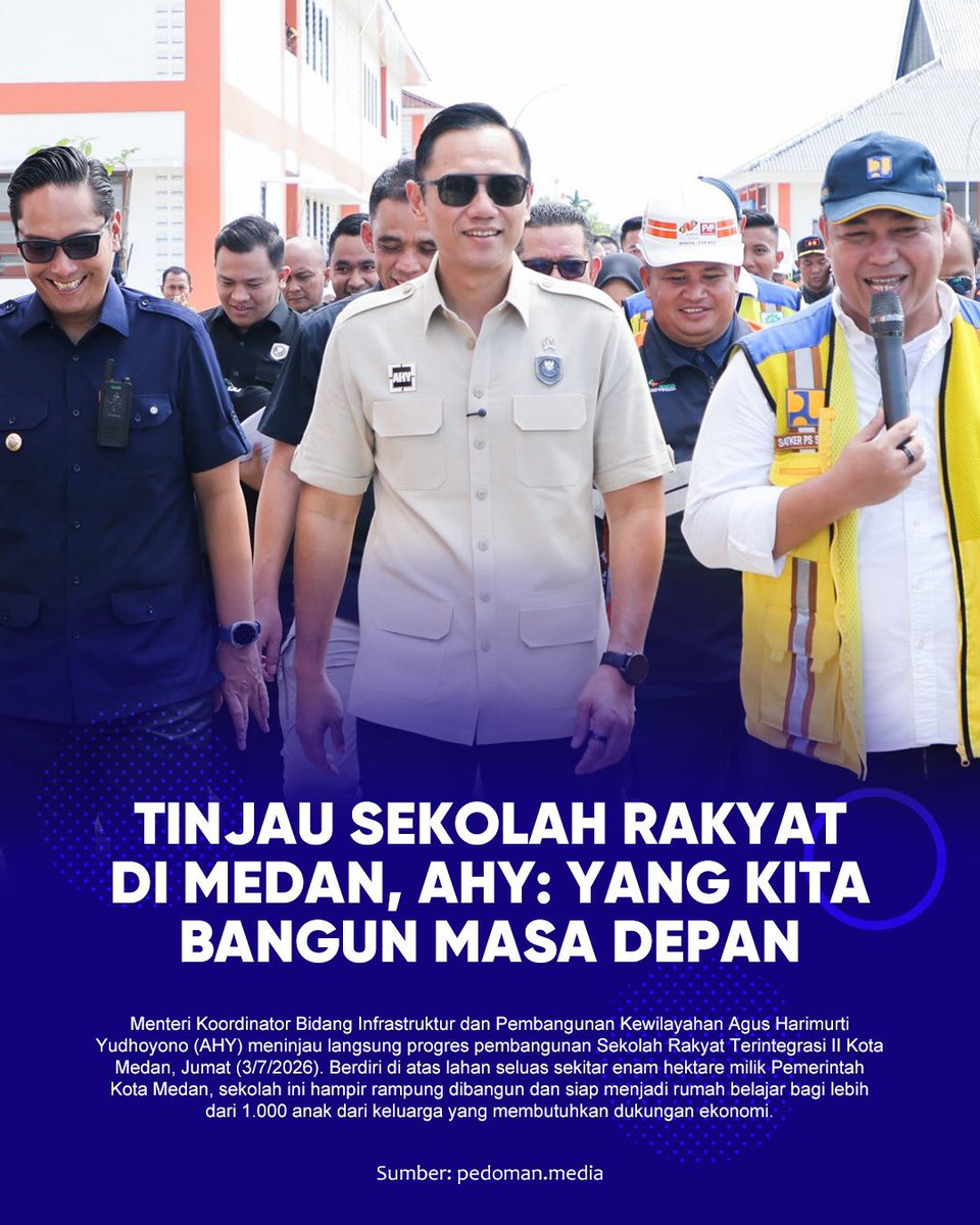 AHY_friend's tweet photo. Menko AHY meninjau langsung progres pembangunan Sekolah Rakyat Terintegrasi II Kota Medan, Jumat (3/7/2026). Berdiri di atas lahan seluas sekitar enam hektare milik Pemerintah Kota Medan https://t.co/pBEVdBus9J