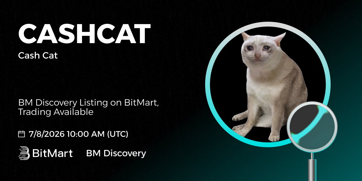 BitMartExchange's tweet photo. #BitMart announces the BM Discovery listing of Cash Cat(cash-cat:native ).

Cash Cat is a meme in Robinhood.

Trading pair: CASHCAT/USDT 
Trading: 7/8/2025 10:00 AM UTC  

👉Trade now: https://t.co/GcLRvb81Yw https://t.co/VOe6z3XEC0