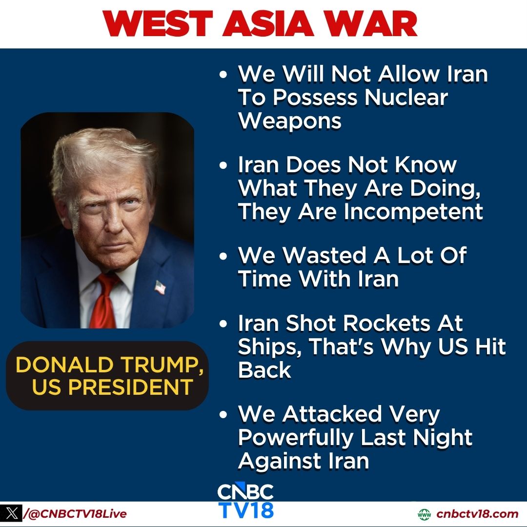 CNBCTV18Live's tweet photo. #WestAsiaWar | US President #DonaldTrump Says, We Wasted A Lot Of Time With Iran, They Are Dirty Players, They Are 'Scum' After #US &amp; #Iran Exchange Fresh Strikes In A Blow To #Ceasefire Talks https://t.co/EESyR91xms