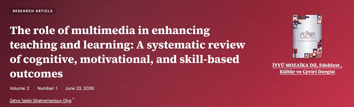 mozaikajournal's tweet photo. Research article "The Role of Multimedia in Enhancing Teaching and Learning: A Systematic Review of Cognitive, Motivational, and Skill-Based Outcomes" by Zahra Talebi Ghahremanlouy Olya has been published in MOZAİKA.
Access here: https://t.co/1qMoSbXQaT https://t.co/YtFHbGY590