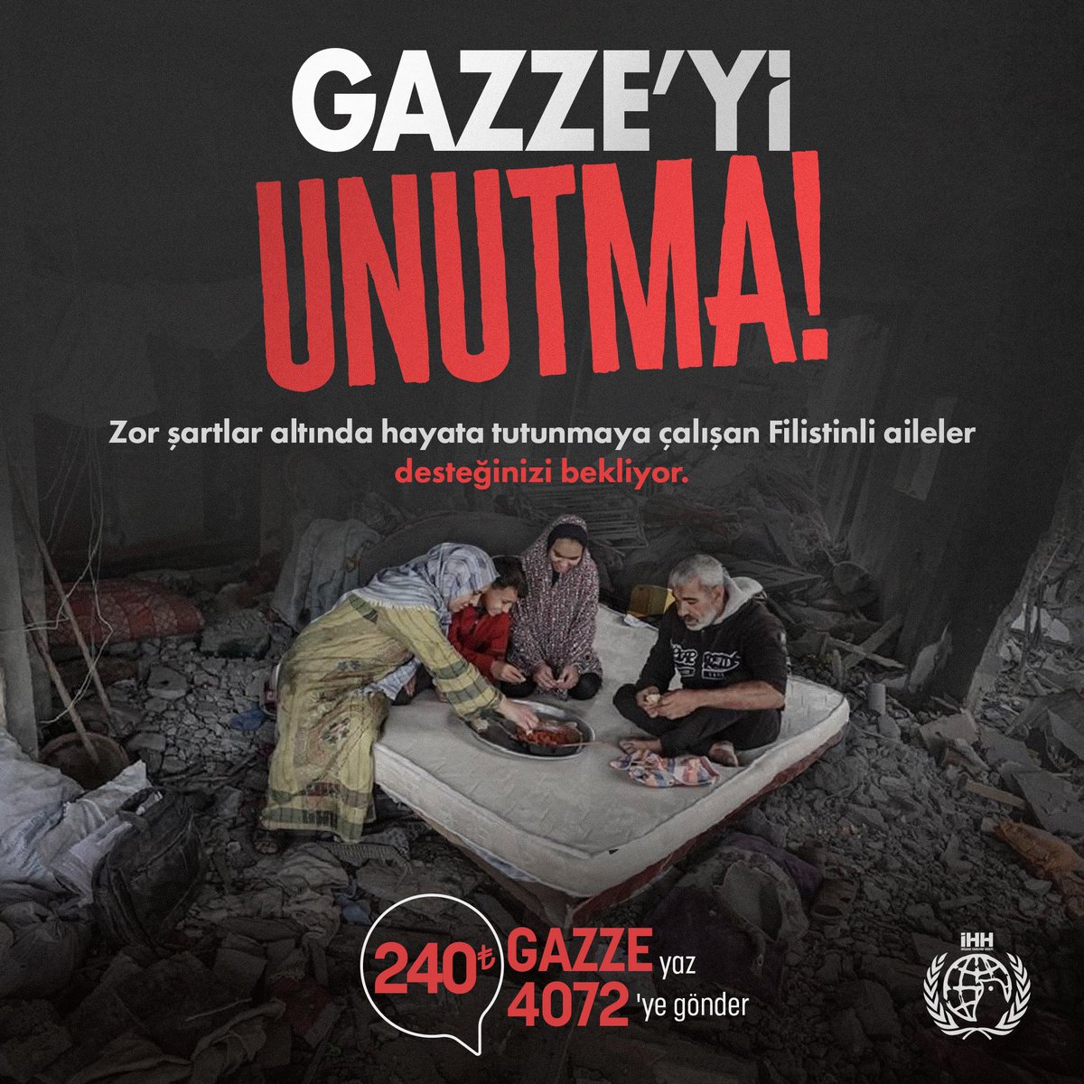 ihhinsaniyardim's tweet photo. 🇵🇸 Gazze’yi Unutma!

Zor şartlar altında hayatta tutunmaya çalışan Filistinli aileler desteğinizi bekliyor. 

 Yaraların sarılması için;
📨 GAZZE yazıp 4072'ye SMS göndererek 240 TL yardımda bulunabilirsiniz.

🌐 Online bağış: https://t.co/GtQznxkvU4

İnsan Hak ve Hürriyetleri ve İnsani Yardım Vakfı
TR66 0001 0004 8802 1249 9450 07
Açıklama: Filistin