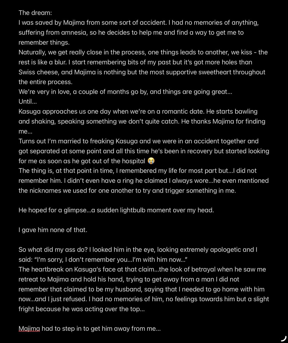 am_howie's tweet photo. The dream I’ve had last night is just…to say my heart felt conflicted is not enough said 😅 - wrote it down, feel free to read!
Involves Majima…and a surprise appearance from Kasuga, haha
Could write a short story with it, lol.
#dream #whatthefuck #kasuga #majima https://t.co/oBIcJieFQV