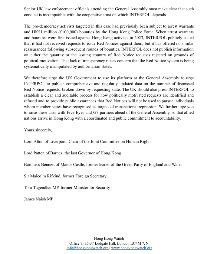 hk_watch's tweet photo. 🚨 Hong Kong Watch 🇬🇧 and 🇨🇦 Patrons have written to their respective Governments ahead of the @INTERPOL_HQ General Assembly in #HongKong this November, urging them to:

1⃣ Press INTERPOL to publish data on rejected Red Notices by requesting state;
2⃣ Push for an auditable process for screening politically motivated requests;
3⃣ Secure public assurance that Red Notices will not target victims of transnational repression.

Access the full letters and lists of signatories below.

https://t.co/H4L7R8SJl0