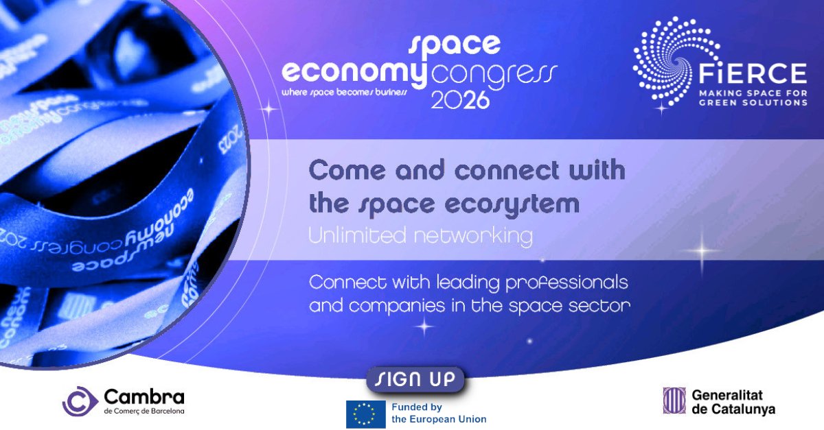FIERCEprojectHE's tweet photo. π Space Economy Congress 2026 is coming to Barcelona (9β10 July)!
πDiscover how space technologies are transforming industries,with @IEEC_space contributing through the #FIERCEproject Ecosystem Building Programme.
π Learn more and register πhttps://t.co/l4xjiRilOi https://t.co/2JLGtaqqPK