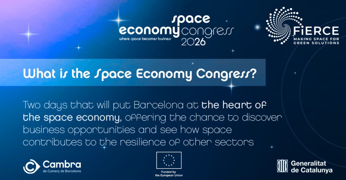 FIERCEprojectHE's tweet photo. π Space Economy Congress 2026 is coming to Barcelona (9β10 July)!
πDiscover how space technologies are transforming industries,with @IEEC_space contributing through the #FIERCEproject Ecosystem Building Programme.
π Learn more and register πhttps://t.co/l4xjiRilOi https://t.co/2JLGtaqqPK