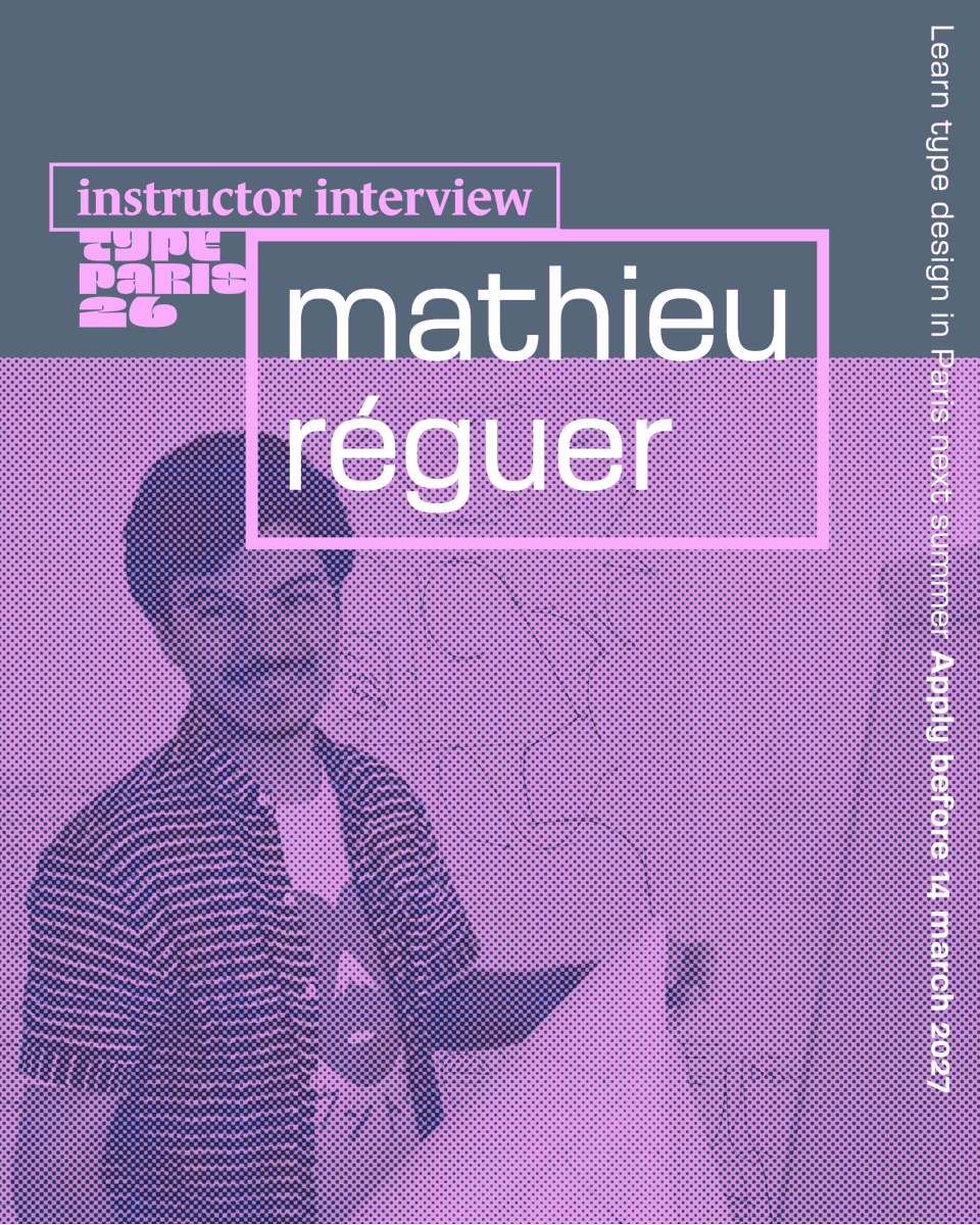 typeparis's tweet photo. 🤩 We’ve just published an interview of Mathieu Réguer @mathieureguer, one of our #typeparis26 instructors.

📌 Apply before the 14 March 2027 to #typeparis27 https://t.co/Ia5iQXP9iP