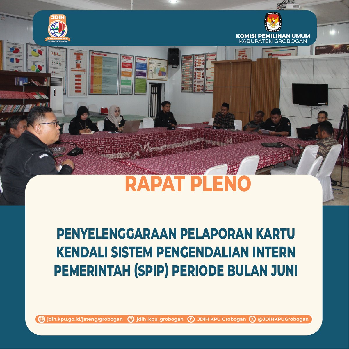 JDIHKPUGrobogan's tweet photo. #sobatJDIH KPU Kabupaten Grobogan telah melaksanakan Rapat Pleno SPIP periode bulan Juni 2026 yang dilaksanakan di Aula Kantor KPU Kabupaten Grobogan pada hari Rabu, 08 Juli 2026.
Berita selengkapnya dapat dilihat di website JDIH KPU Grobogan.
#jdihkpu
#kpugrobogan
#berakhlak https://t.co/Q7x5IlZJqO