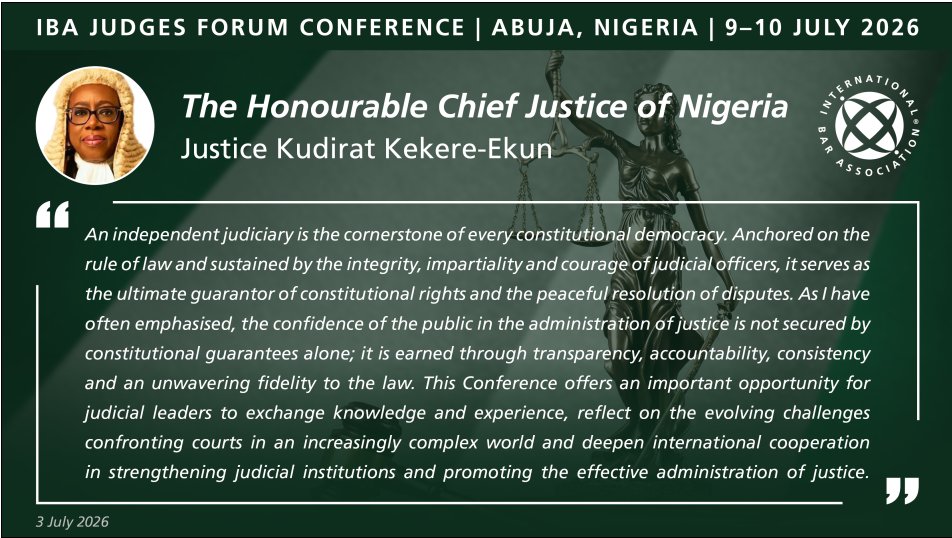IBAnews's tweet photo. The Honourable Chief Justice of Nigeria, Justice Kudirat Kekere-Ekun, comments on the importance of  the inaugural #IBA #Judges' Forum Conference: In defence of #justice, taking place in #Abuja, #Nigeria, from 9-10 July 2026, and an independent judiciary. https://t.co/voIuDSVfoL
