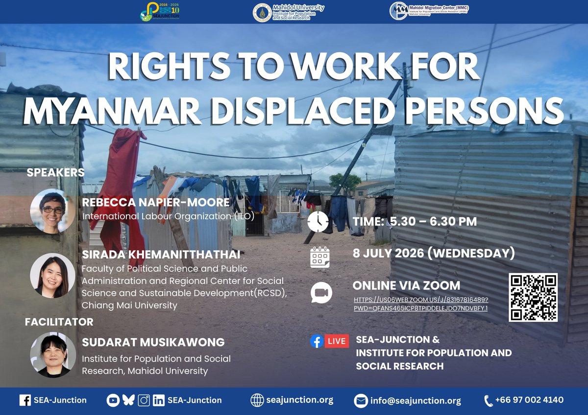 SEAJunction's tweet photo. #HappeningSoon #onlineevent
📢 Rights to Work for Myanmar displaced persons: SEA Mobility Ep. 4
📅 8 July 2026
🕠 5:30–6:30 PM (Bangkok Time)
💻 Online via Zoom : https://t.co/ewidUIvhXL...
#SEAJunction #Myanmar #Refugees #RightsToWork #Migration #SoutheastAsia https://t.co/8cW0wxrDe7