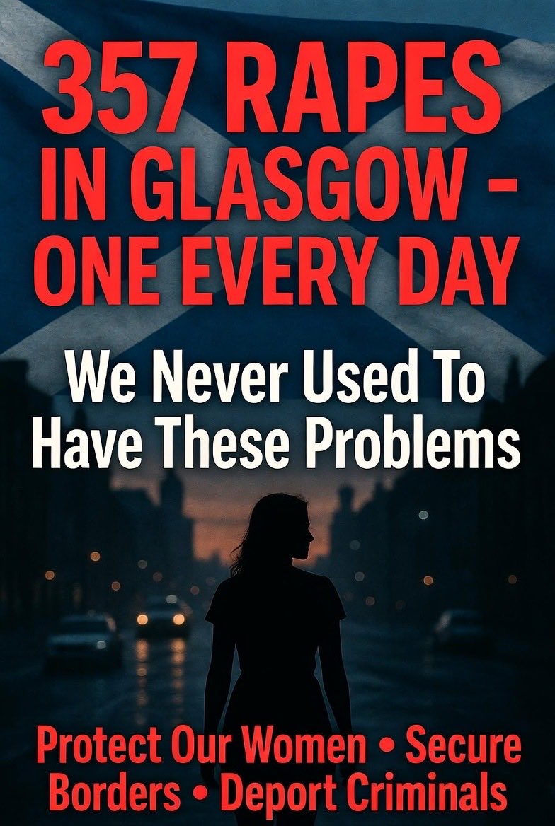 Proudofthisland's tweet photo. 🚨 357 RAPES in Glasgow in ONE YEAR.
That’s nearly ONE EVERY SINGLE DAY.
We never used to have these problems on a daily basis.

Our streets used to be safe. Women and girls could walk home without fear. 

Communities trusted their neighbours.

What changed?

Mass immigration, open borders, and politicians who care more about virtue-signalling than protecting British women.

Enough is enough.

Deport the monsters. Secure the borders. Put our people first.

#Glasgow #ProtectOurWomen #BritainFirst #MassDeportation