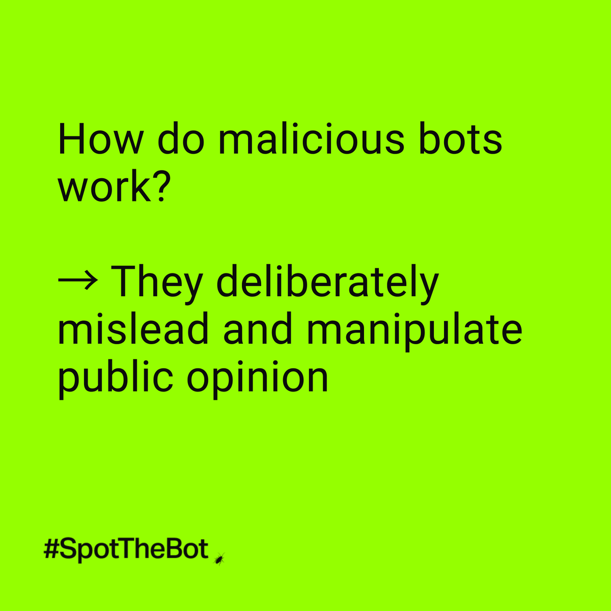 LithuaniaInSA's tweet photo. Malicious bots are tools of manipulation. They send unwanted messages, fuel conflicts through fake accounts and comments, automatically buy tickets or products, block access for real users, spread misinformation and manipulate public opinion. Don’t fall for bots. 🤖 #SpotTheBot https://t.co/00d6Y7DR9J