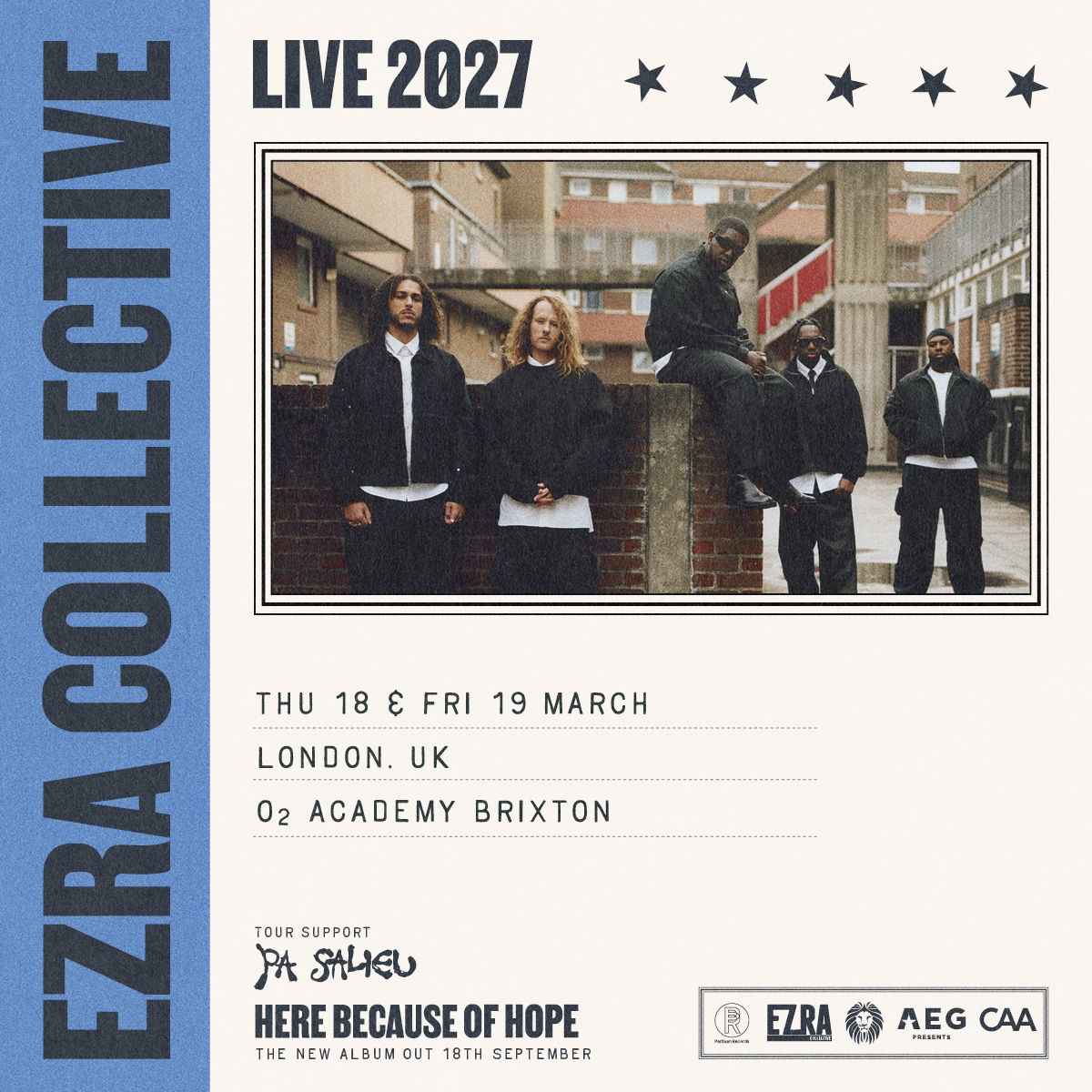 O2AcademyBrix's tweet photo. .@EzraCollective head to #O2AcademyBrixton on Thu 18 Mar and Fri 19 Mar 2027. 🎶

Priority Tickets are on sale NOW. Head to #O2Priority 👉 https://t.co/qBy3Q7OWrR #EzraCollective https://t.co/E2Q2wH7o57