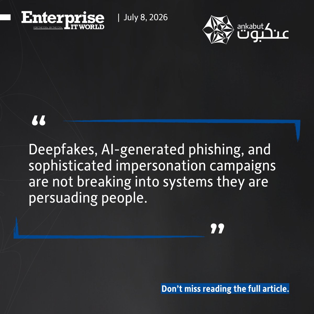 AnkabutUAE's tweet photo. With great innovation comes great responsibility. 

As fast as organizations innovate, cyber threats advance right alongside. But staying ahead of the curve isn't about fearing the technology, it's about outsmarting the threat.

Today's attacks are no longer just system-driven; they directly target institutional trust, executive decision-making, and academic continuity.

In his recent feature with @enterpriseitmea, Imran Hussain our Executive Director, Sales & Revenue breaks down exactly how educational institutions can build secure, resilient digital ecosystems.

Discover how security is shifting from a backend function to a strategic enabler of institutional confidence, driven by robust vendor risk management.

Read more: https://t.co/B7PZsmngfn 

#Ankabut #Cybersecurity #DigitalCampus #EdTech #DigitalTrust #AIgovernance #CloudAdoption