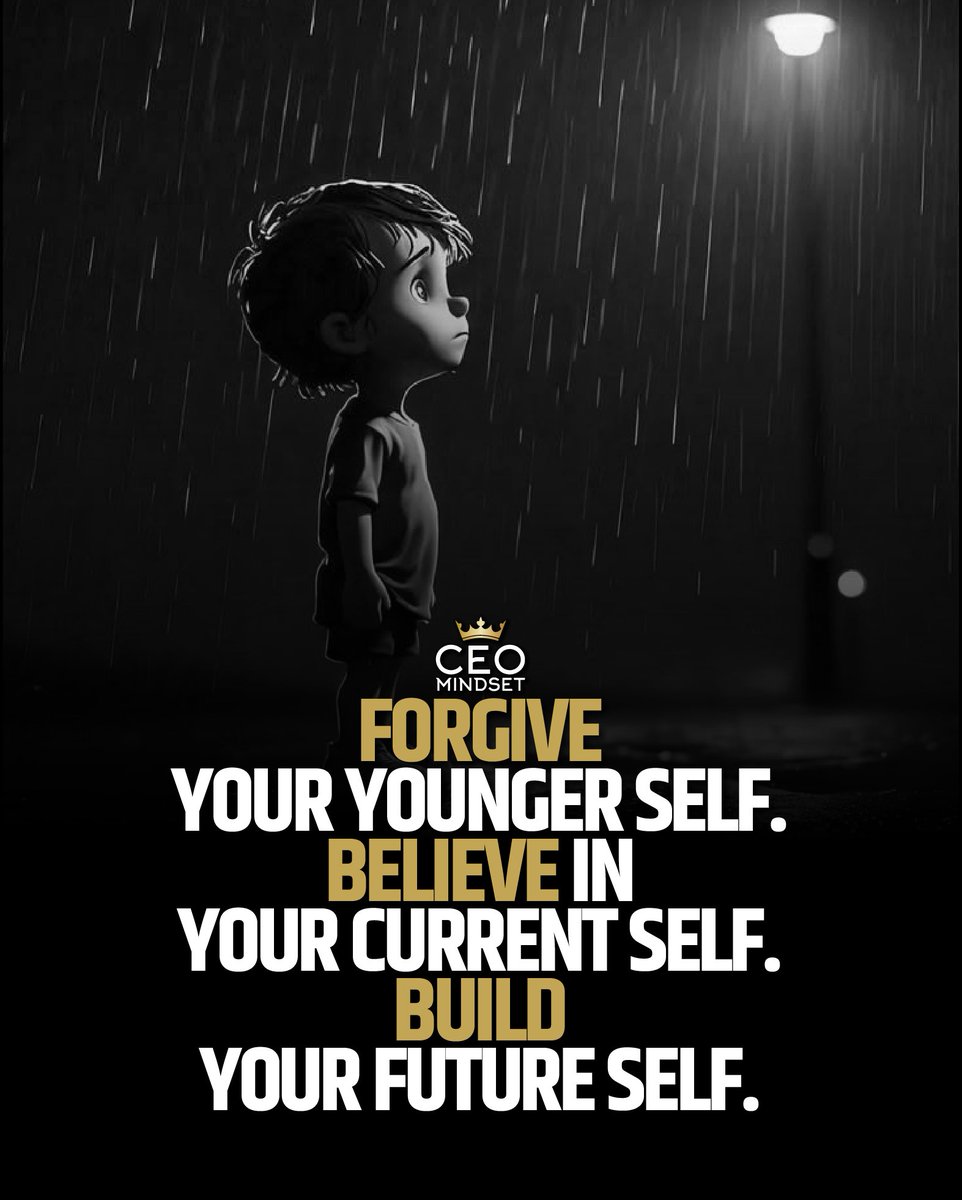 CEOMindsetX's tweet photo. Your past doesn't need your punishment. It needs your forgiveness.

Your present doesn't need your doubt. It needs your belief.

Your future doesn't need your wishes. It needs your work.

Forgive who you were.
Believe in who you are.
Build who you're becoming. https://t.co/jJnmtVt5G7