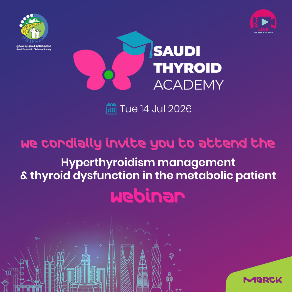 SaudiDiabetes's tweet photo. 🦋 Join the Saudi Thyroid Academy live webinar!

📌 Hyperthyroidism management & thyroid dysfunction in the metabolic patient
🗓️ Tue 14 Jul 2026 | 9:00 PM (KSA)

Expert insights from leading endocrinologists @Malmehthel @ALJUHANIDR @drjammah 

Register now 👇
https://t.co/L5ETFOhKqd

#SaudiThyroidAcademy 
#Thyroid 
#Endocrinology 
#SSDS