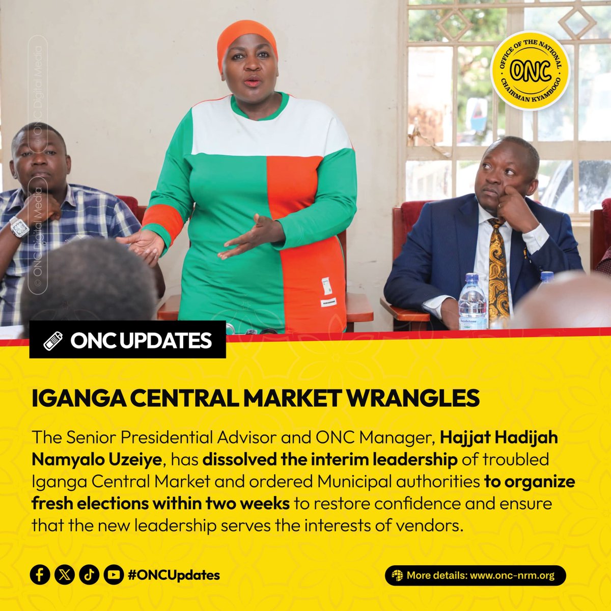 ProudMuzzukulu1's tweet photo. UPDATE: ONC BOSS INTERVENES IN IGANGA CENTRAL MARKET WRANGLES

The Office of the National Chairman (@Onc_nrm1) Manager and Senior Presidential Advisor on Political Affairs, Hajjat Hadijah Namyalo Uzeiye aka @ChiefMuzzukulu, has dissolved the interim leadership of Iganga Central Market following persistent complaints from vendors over alleged mismanagement, lack of accountability and leadership wrangles.

During a high-level engagement with traders, district and municipal leaders on Tuesday, Hajjat Namyalo directed the RDC and municipal authorities to organize fresh leadership elections within two weeks, emphasizing that market leaders must be chosen by the vendors they serve, not imposed ones.

Hajjat reaffirmed ONC's commitment to protecting the interests of Bazzukulu by ensuring government wealth creation programmes such as the Katale Loan Scheme, PDM and Emyooga reach the rightful beneficiaries through accountable and transparent leadership.

"Our responsibility is to ensure that government programmes work for the ordinary Ugandan. The people deserve leaders they trust and who will safeguard their interests." — Hajjat Hadijah Namyalo Uzeiye noted. 

#ONCUpdates