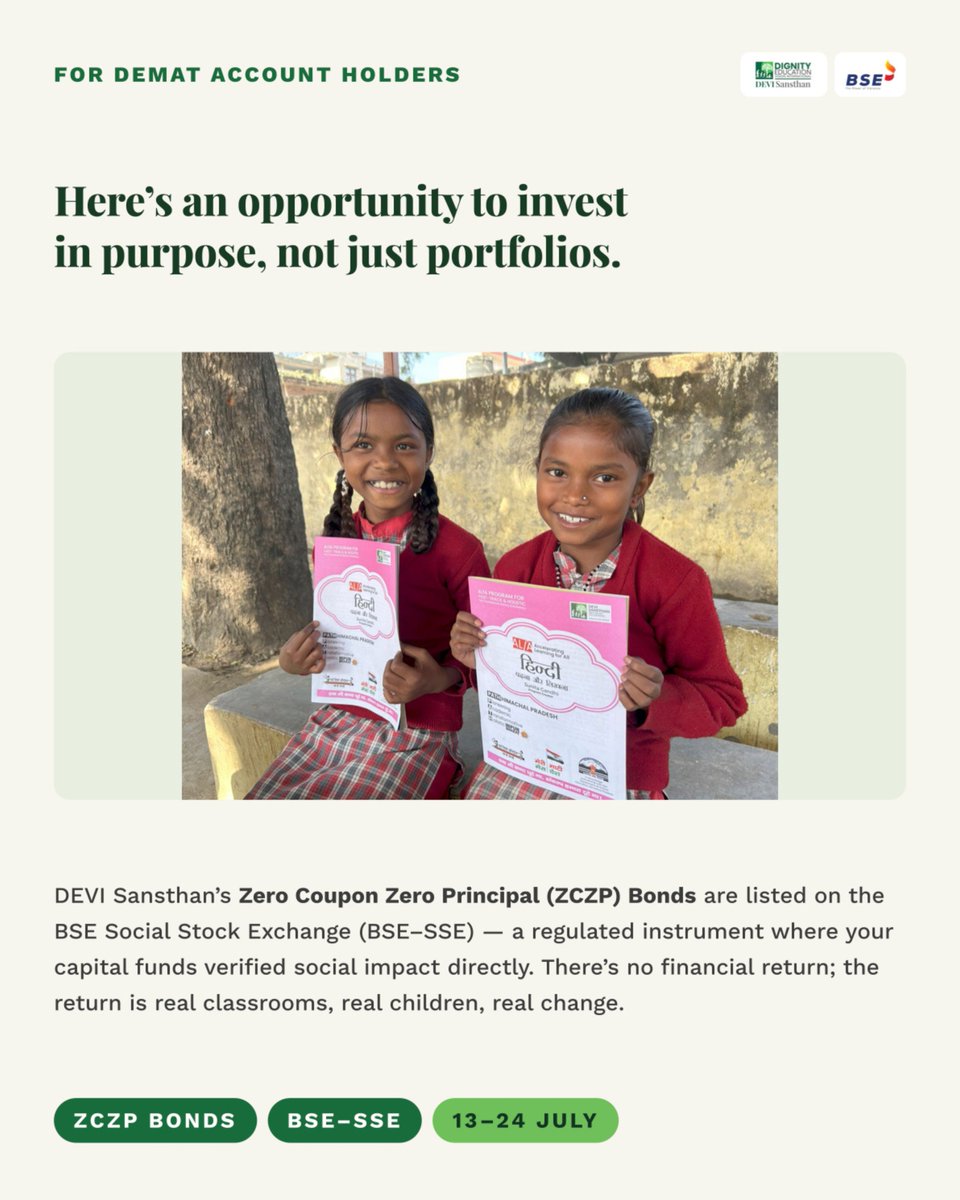 DEVI_Sansthan's tweet photo. Every investment has the power to create change. With DEVI Sansthan's ZCZP Bonds.

Bond Window: 13–24 July
Listed on BSE Social Stock Exchange (BSE-SSE)
Be part of an investment that measures success in lives transformed, not profits earned.

#ZCZPBonds #BSESSE #InvestForImpact https://t.co/scMH5QcKZL
