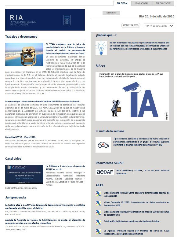 AEDAF's tweet photo. 📩 Nueva entrega de la Revista Interactiva de Actualidad | RIA 26-2026
 
En esta edición destacan, entre otros contenidos:

◆ La resolución del TEAC 9105/2024 de 19 de febrero de 2025, en la que se fija criterio sobre el mantenimiento de la Reserva para Inversiones en #Canarias en el #IRPF.

◆ La exención por reinversión en vivienda habitual del IRPF en casos de divorcio.

◆ Las consultas emitidas por la DGT en materia del Impuesto sobre Sociedades durante el mes de enero de 2026.

____________________________________________________

No te pierdas las últimas novedades en doctrina administrativa, #jurisprudencia, resoluciones del #TEAC, consultas de la #DGT, legislación y otras publicaciones de interés de los principales organismos oficiales. 

Accede a todos los contenidos de la #RIA aquí 🔗 
https://t.co/IBITJ77AvT

#AEDAFPublicaciones #Fiscalidad #RIC #ViviendaHabitual #AsesoresFiscales #AEDAF