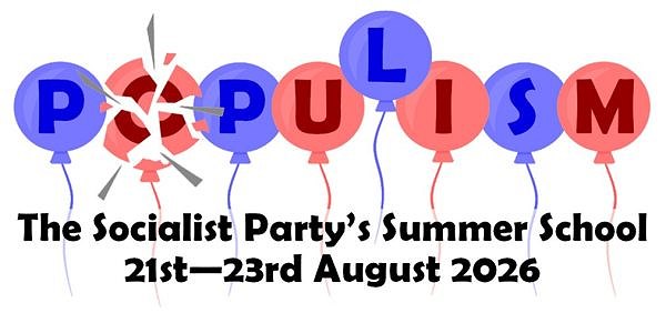 OfficialSPGB's tweet photo. There will be a weekend of talks and discussion on the theme of Populism at The Socialist Party’s Summer School taking place 21st - 23rd August 2026 in Worcester. Booking and other details here https://t.co/KAakTM97J0 https://t.co/0mExOMuFVb