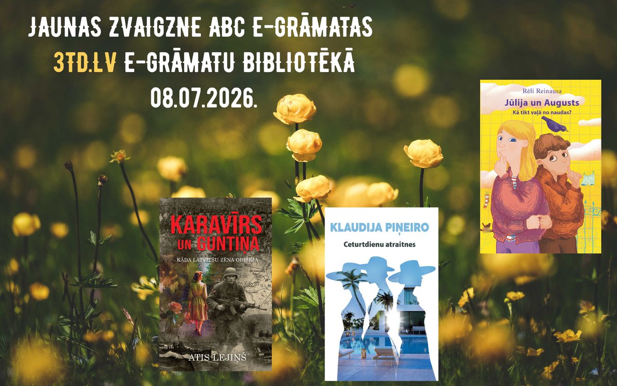 eGramatasRuna's tweet photo. Šodien (08.07.) ir @zvaigzneabc jaunumu diena 3td e-grāmatu bibliotēkā. Piedāvājumā izcilais Klaudijas Piņeiro romāns "Ceturtdienu atraitnes", Ata Lejiņa vēsturiskais romāns "Karavīrs un Guntiņa" un Rēli Reinausas darbs par to, kā tikt vaļā no naudas. https://t.co/lhRmpOP00U https://t.co/LoBG76uXGw