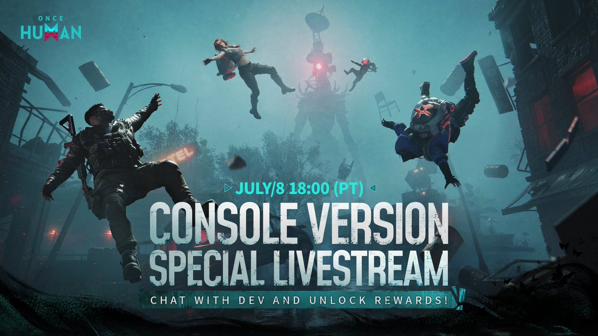 OnceHuman_'s tweet photo. 🎮 Console Version Special Livestream: Chat with the Dev & Unlock Rewards
🗓️ July 8, 2026 | 6:00 PM (PT)

Console Producer Vincent is back! Join us live to chat with the devs, share your feedback, and your ideas might even find their way into future updates.

📌 What to expect:
- First-Person Mode showcase
- Console optimization updates
- Live Q&A & FAQ session

🔗 Watch live:
Twitch: https://t.co/Ov09Q9ikw6
TikTok: https://t.co/Djp95oR4bH
YouTube: https://t.co/pRqJaumDnW

#OnceHuman #PS5 #Xbox