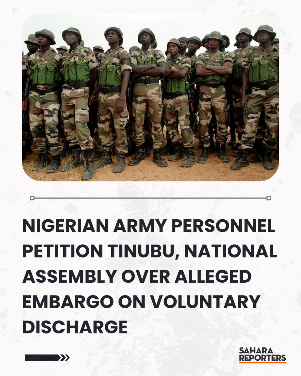 SaharaReporters's tweet photo. EXCLUSIVE: Nigerian Army Personnel Petition Tinubu, National Assembly Over Alleged Embargo On Voluntary Discharge, Accuse Authorities Of Holding Them Against Will | Sahara Reporters     https://t.co/HPKRQjr0tt https://t.co/XGPU2zsi4b