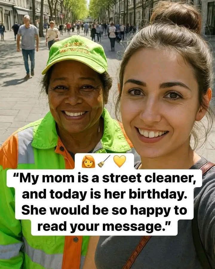 Kinza1278's tweet photo. My mom is a street cleaner, and today is her birthday. She would be so happy to read your message." https://t.co/HEsGv2pBYz