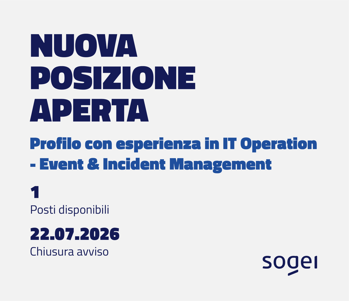Sogei_SpA's tweet photo. 🧰 Posizione aperta in #Sogei: profilo con esperienza in IT Operation – Event & Incident Management.
📅 Scadenza: 22 luglio 2026, ore 12:00
👉 https://t.co/5Zl6x9Pt1f
#AssunzioniSogei https://t.co/WChXJzxNRQ