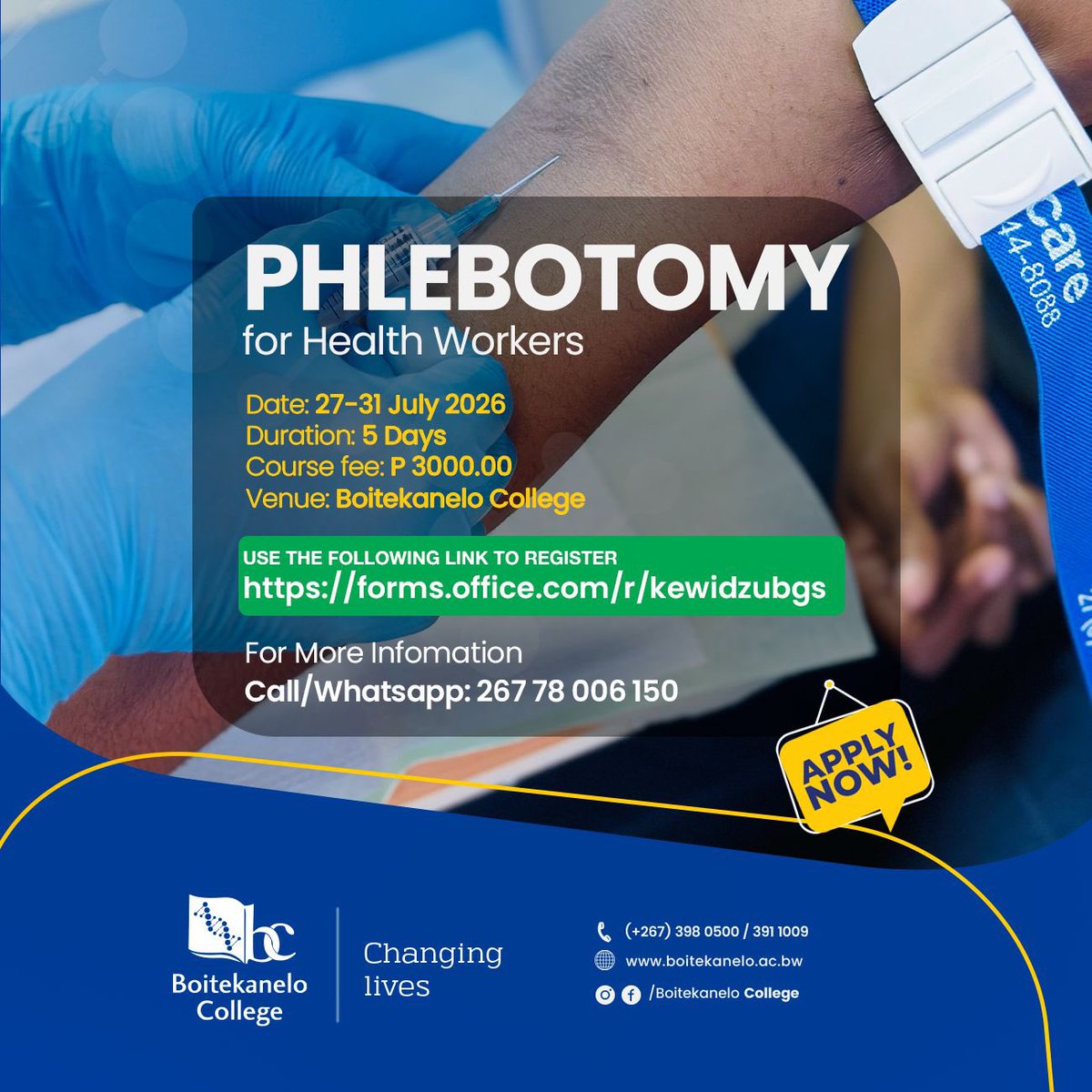 BoitekaneloC's tweet photo. Advance Your Skills in Phlebotomy!

📅 Date: 27-31 July 2026
📍 Venue: Boitekanelo College
🏷️Course Fee: P3,000.00

🔗 Register now: https://t.co/g4SKv4IIEI

📞 For more information: Call/WhatsApp 78 006 150

#phlebotomy #healthcareworkers #boitekanelocollege #changinglives https://t.co/mSL8lvt9DP