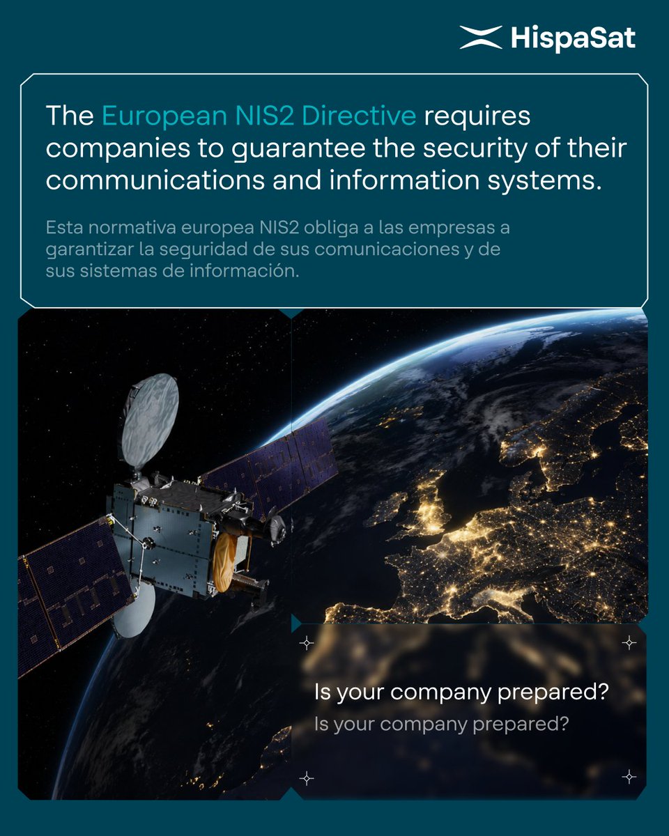 Hispasat's tweet photo. The NIS2 Directive makes the resilience of your corporate communications a legal requirement.

If your business operates in energy, telecommunications, transportation or healthcare, among many other sectors, you need an independent and resilient communication channel. https://t.co/84PLSdhj7y