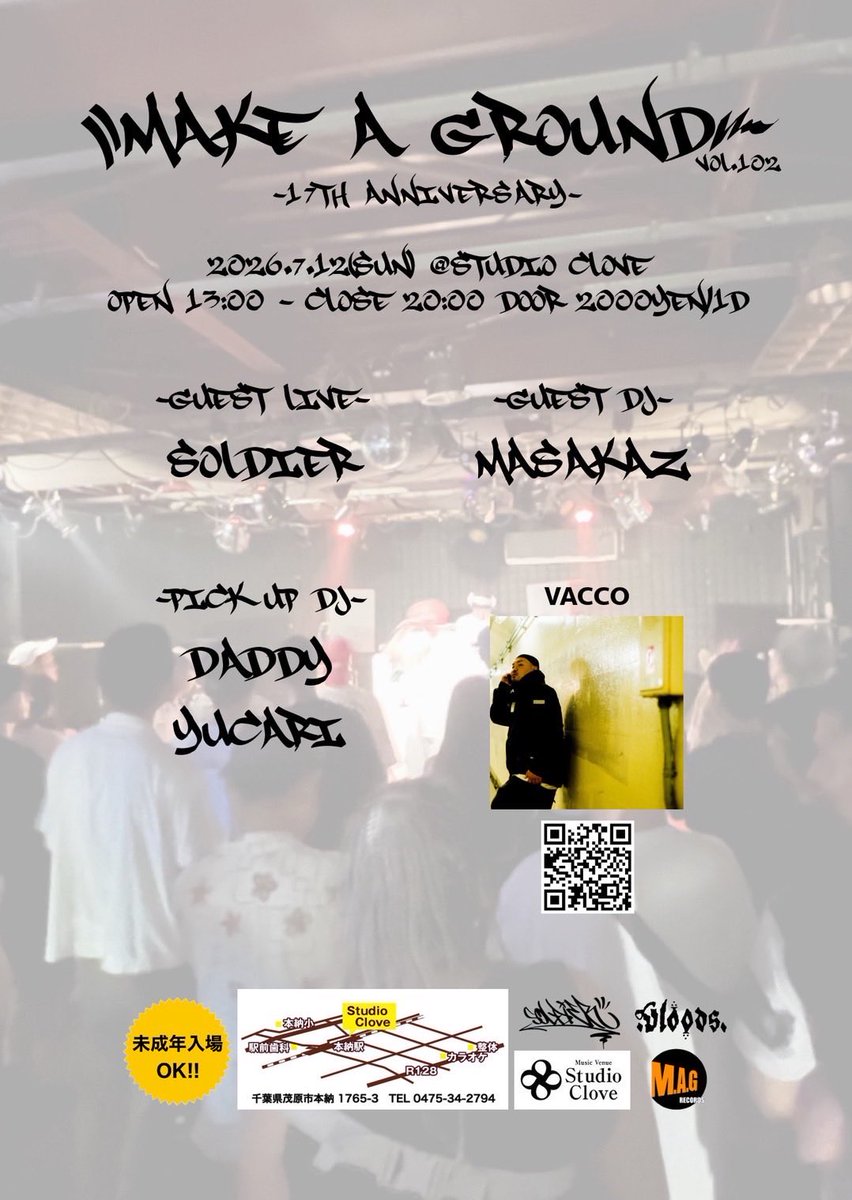 ground_make's tweet photo. [MAKE A GROUND 17th ANNIVERSARY]
2026/07/12[sun]
茂原本能Studio Clove
OPEN13:00〜CLOSE20:00
DOOR/2000[1d]
[GUEST LIVE]
SOLDIER
[GUEST DJ]
MASAKAZ
[PICK UP DJ]
DADDY
YUCARI
[DJ]
WHITE CHILD
RYO-TANG
MASA
[LIVE]
VACCO
JAGA
NAOMI
C-STAIN
MC泉
BILL
B.A.N.G https://t.co/cGuGiHV788
