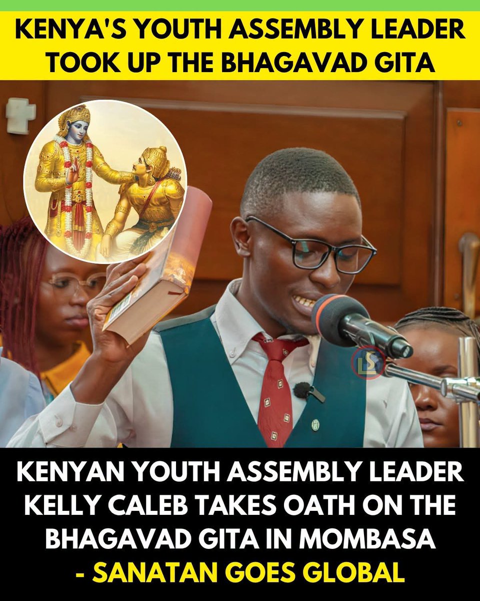 iRichaAwasthi's tweet photo. A remarkable moment from Kenya has caught global attention as Kenyan Youth Assembly leader Kelly Caleb reportedly took his oath of office on the **Bhagavad Gita** in Mombasa. This symbolic gesture has sparked conversations across the world about the growing global appreciation of Sanatan philosophy and the timeless wisdom found in one of India's most respected spiritual texts...
