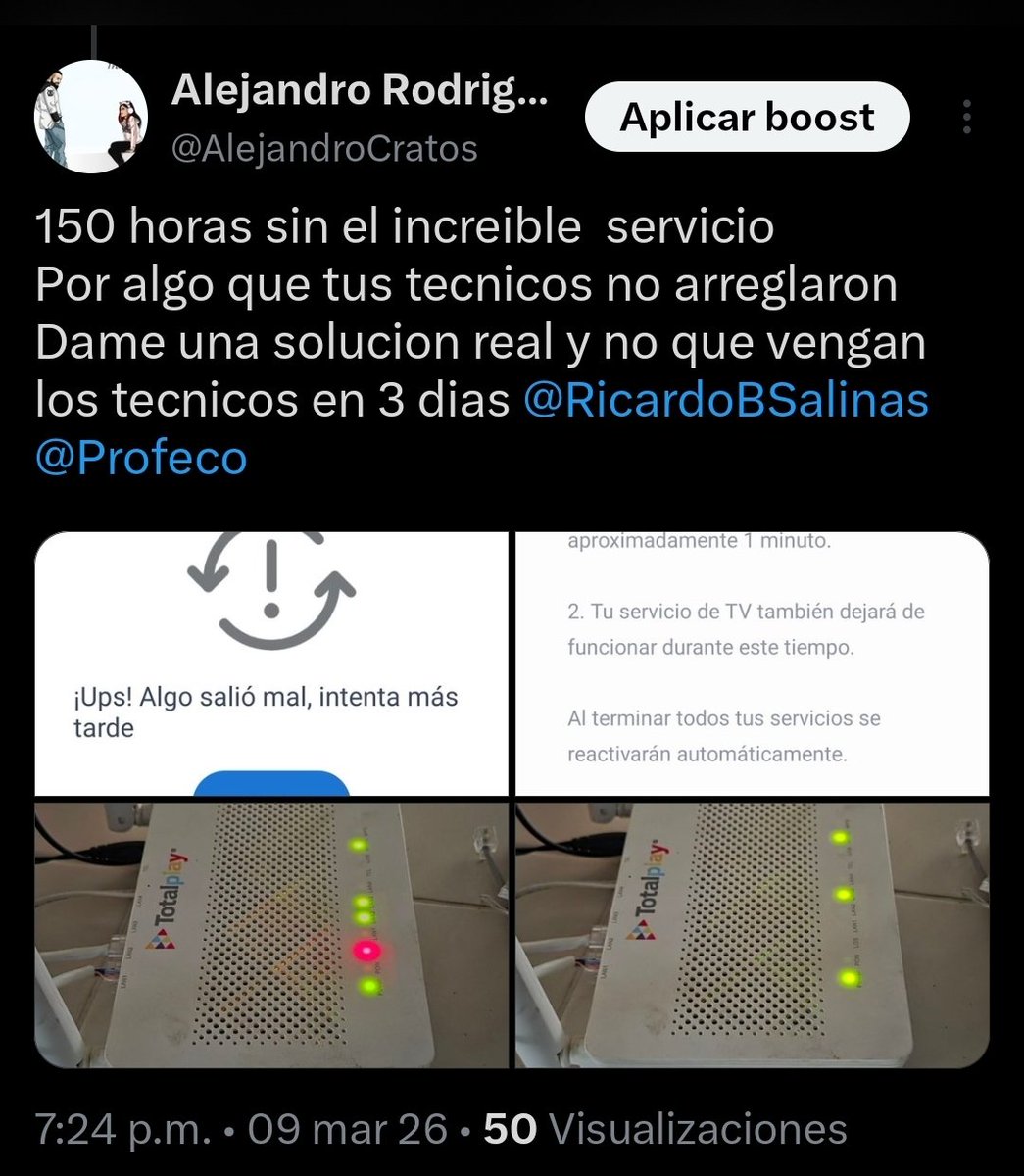 AlejandroCratos's tweet photo. @totalplaymx @RicardoBSalinas 
Llevo más de 1 dia  sin servicio de internet y me están dando fecha para que un técnico acuda a domicilio hasta el jueves 09, pero es mucho tiempo sin servicio
Ya me paso en marzo y tardaron 1 semana en reactivar mi servicio https://t.co/aYs806mx2i