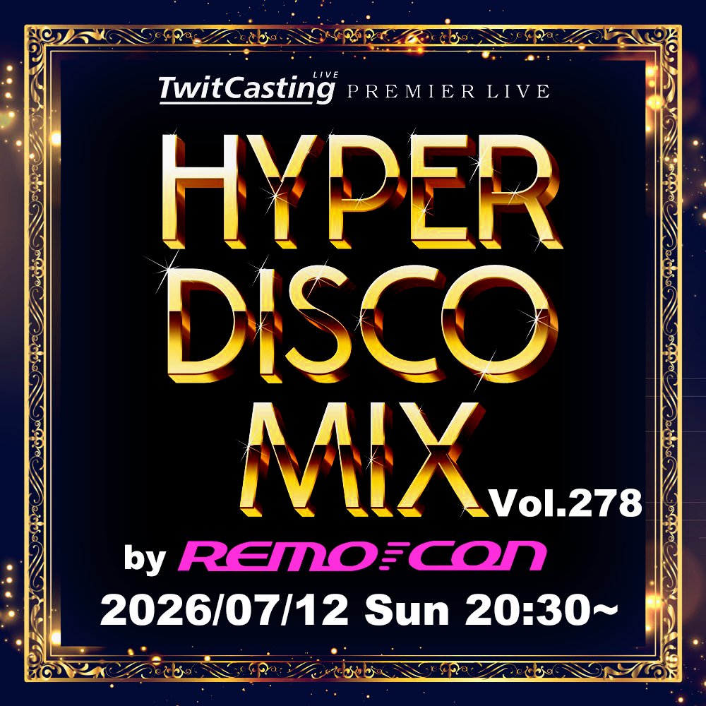 REMOccCON's tweet photo. Cyber TRANCE 25周年直前SP 配信行為
HYPER DISCO MIX Vol. 278  https://t.co/iMRszVzTIV https://t.co/Sk3tnsiWW6