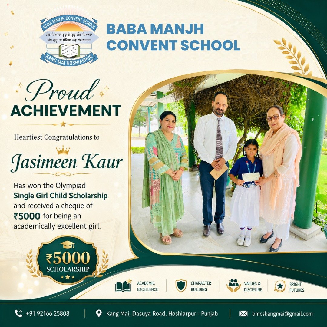 BabaManjhSchool's tweet photo. Congratulations to Jasimeen Kaur of Baba Manjh Convent School on winning the Olympiad Single Girl Child Scholarship and receiving a ₹5,000 cheque! 🌟 Your dedication and excellence inspire us all. Keep shining. https://t.co/xoYzEuw9YO