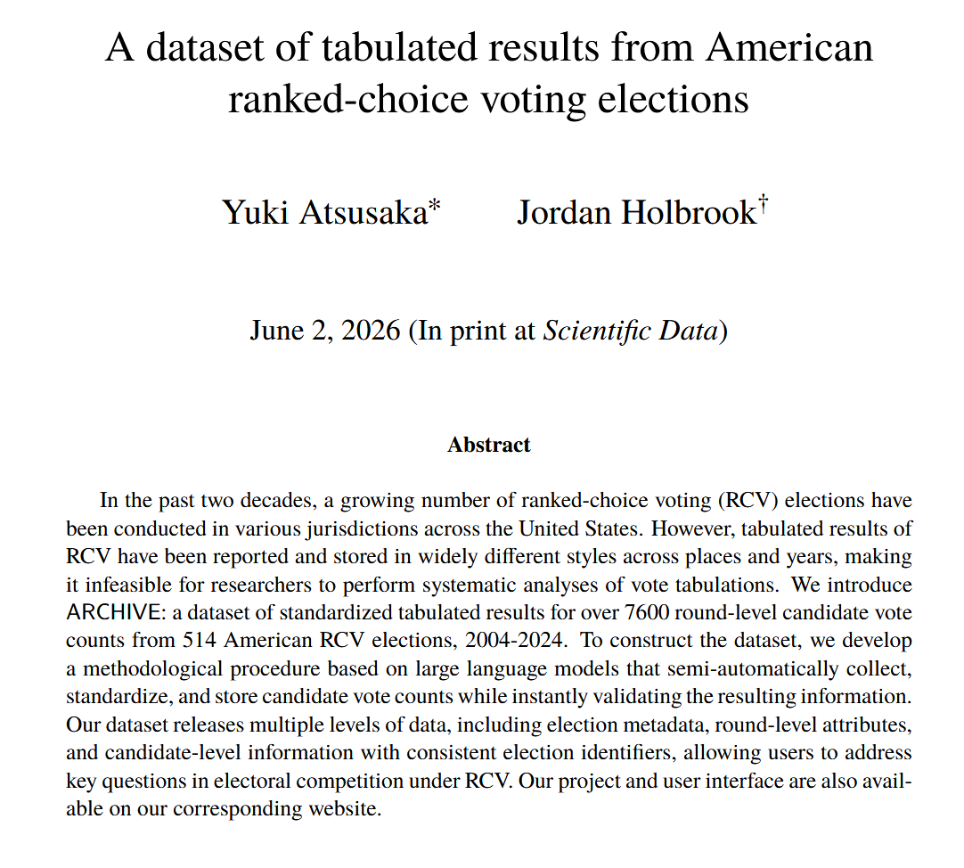 Yuki_Atsusaka's tweet photo. Our new work is finally out at 𝘚𝘤𝘪𝘦𝘯𝘵𝘪𝘧𝘪𝘤 𝘋𝘢𝘵𝘢🪺

We introduce a new dataset on RCV with election metadata, candidate votes, and round-level attributes. Hope this helps research on electoral systems, American elections, and RCV!

Website👉https://t.co/r4nZmvqJ47 https://t.co/try6m2nFty