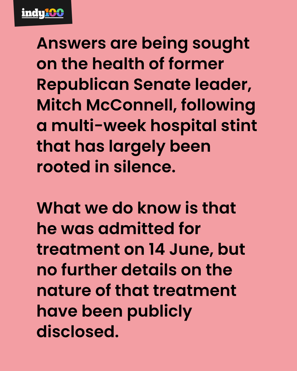 indy100's tweet photo. What we know about Mitch McConnell 🇺🇸

Answers are being sought on the health of former Republican Senate leader, Mitch McConnell, following a multi-week hospital stint that has largely been rooted in silence.

#MitchMcconnell #US #Senator #Politics

https://t.co/3Xwbxr55fs https://t.co/O4RMlIQuSC
