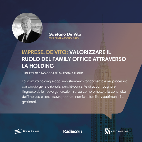 assoholding's tweet photo. 🔴 Imprese, De Vito: valorizzare il ruolo del family office attraverso la holding

Leggi la nota completa di Gaetano De Vito, Presidente Assoholding👇

https://t.co/bYNaD9Frt8 https://t.co/Skzv6Xwkv1