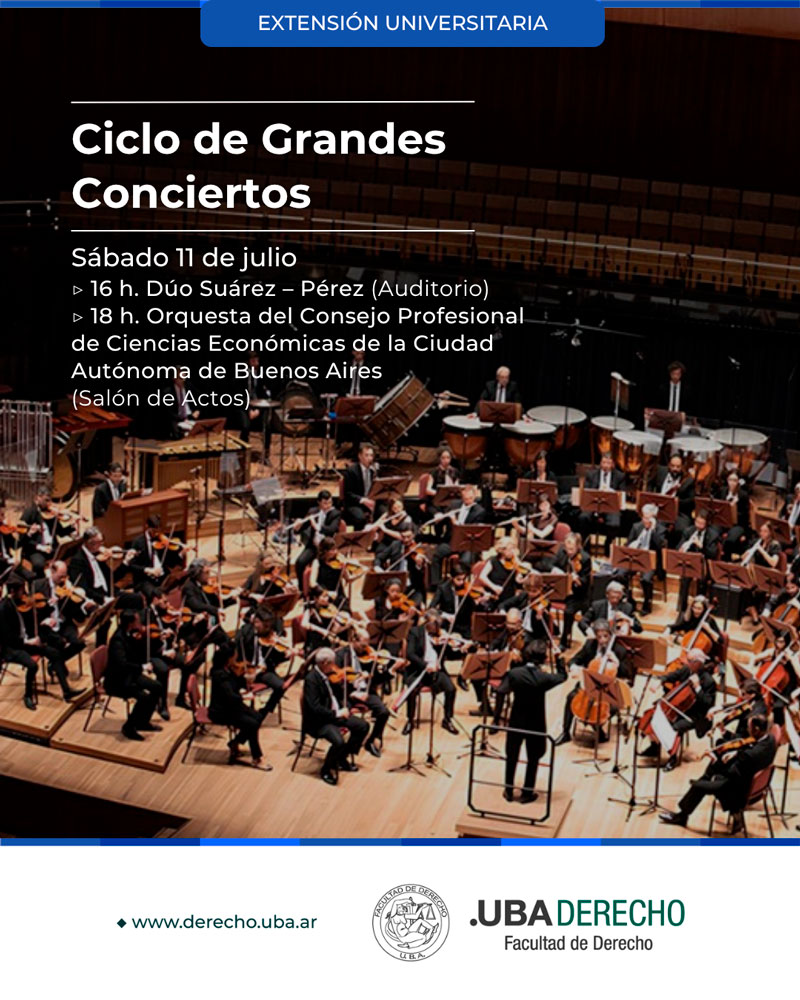 DerechoUBA's tweet photo. 📢🎼 Ciclo de Grandes Conciertos

📍 11/7

▪ 16 h: Dúo Suárez – Pérez (Auditorio)

▪ 18 h: Orquesta del Consejo Profesional de Ciencias Económicas de la Ciudad Autónoma de Buenos Aires (Salón de Actos)

➕ Más información: https://t.co/8x7CgftPf2

#CicloDeGrandesConciertos https://t.co/QQ6I9q6qeV