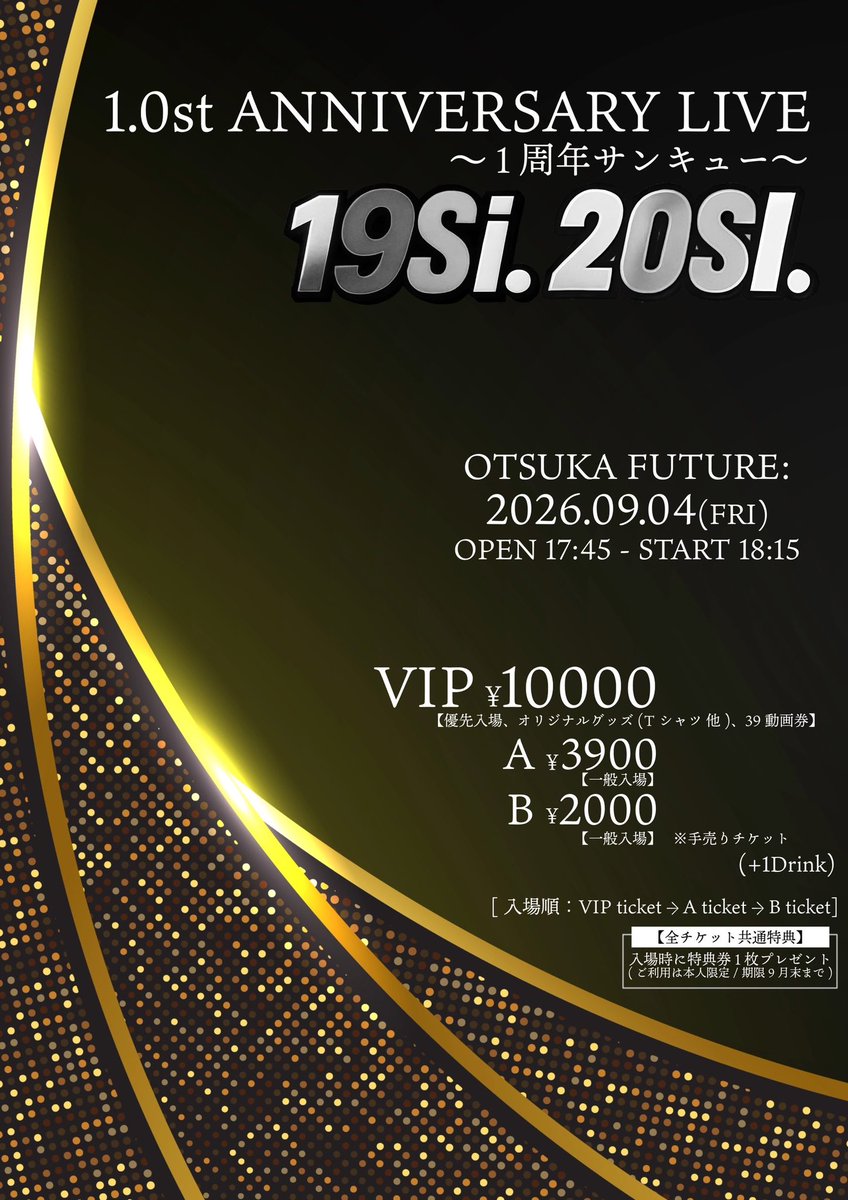 39matsuri_info's tweet photo. ／
20SI.&19Si. 
1.0 ANNIVERSARY LIVE 
~1周年サンキュー ~
＼

🗓️09/04 (金)
⏰OP17:45 / ST18:15 (END 20:00 予定)
📍大塚FUTURE:
🎫チケット種類
https://t.co/ouVjCeG8Co

⑴VIP ¥10000 (優先入場+オリジナルグッズ(Tシャツ 他)+39動画券 付き)
⑵A ¥3900(一般入場)
⑶B ¥2000円(一般入場) ※手売りチケット

■入場順：
VIPチケット → Aチケット → Bチケット
※整理番号順にご整列願います
※開場時間の5分前頃から会場壁沿いでご整列ご案内いたします
　開場時間でお並びになられてない番号は飛ばしてご案内する場合がございます。
　お時間には気をつけてご来場お願いお願いいたします。

__________

■チケット下記参照
　①VIPチケット(1~2枚取り)
　②Aチケット(1~2枚取り)
　③Bチケット(現場販売スペースにて購入可能)

■販売時刻
①【抽選7/08(水)22:00~7/14(火)23:59
　※7/15(水)中に当落ご連絡いたします
②【先着】7/17(金)22:00~
③【先着】7/24(金)イベントから販売開始