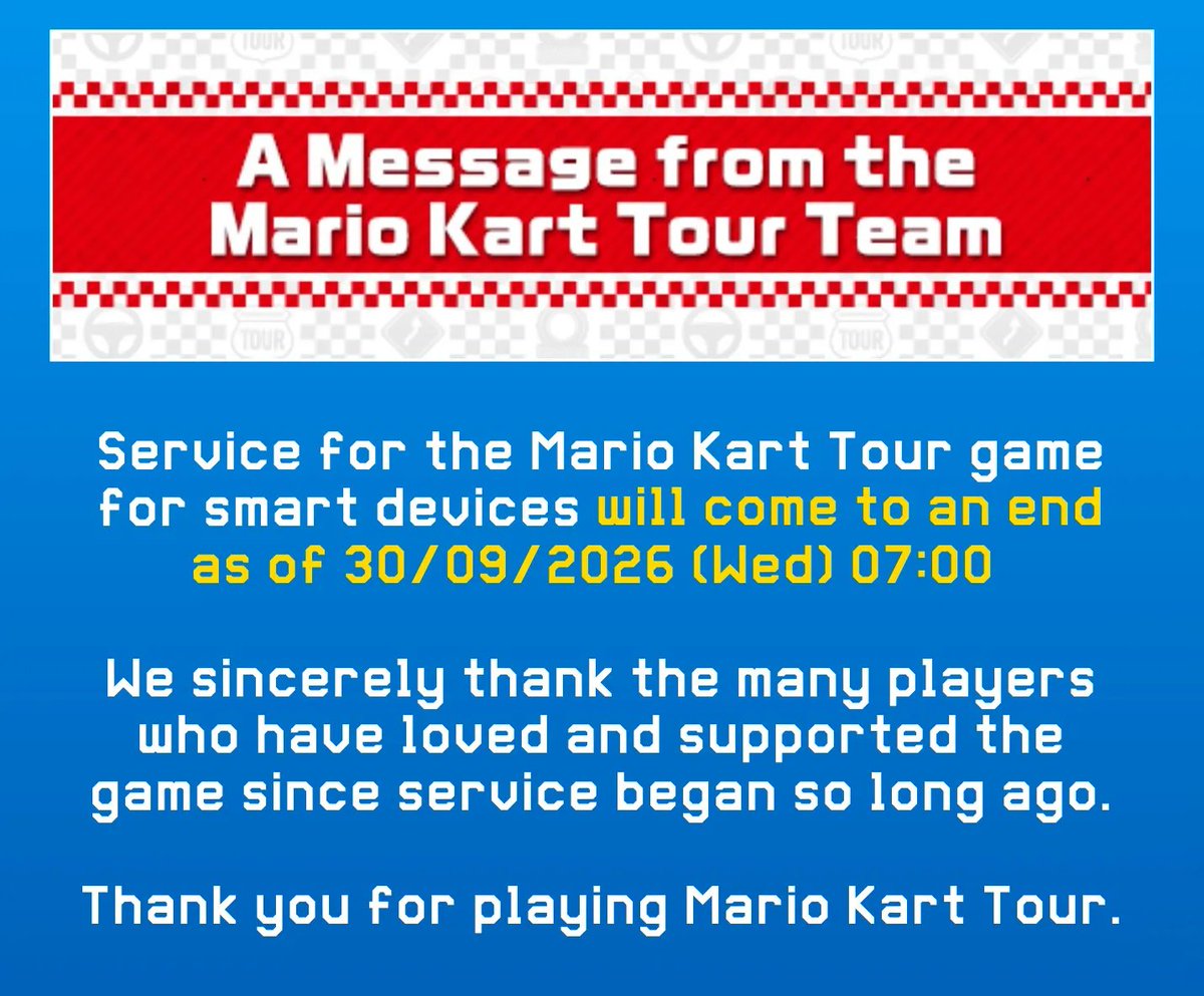 NintendoPlayUK's tweet photo. The live service for Mario Kart Tour ends on the 30th of September. 🏎️ 🏁 https://t.co/MB1hjcRMod