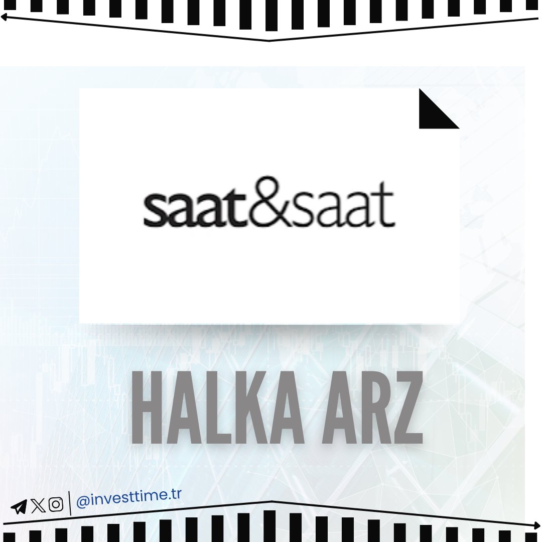 investtimetr's tweet photo. Saat ve Saat San. ve Tic. A.Ş.
Talep Toplama: 6 - 7 - 8 Temmuz 2026 (3 iş günü)
Halka Arz Fiyatı: 56,00 TL
Aracı Kurumlar: Garanti BBVA Yatırım &amp; Halk Yatırım #ssaat #halkaarz #borsaistanbul #bist #yatırım https://t.co/T2obnqxgTK