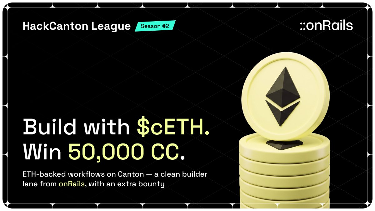 appsfactory_cc's tweet photo. cETH needs real apps, not just balance screens ⚡

At #HackCanton S2, builders can use cETH from @OnRailsFinance to create ETH-powered workflows on Canton:

• AMMs / order books / RFQs
• private #OTC
• lending + leverage
• cross-margin
• liquidity vaults
• treasury tools

If cETH drives a real state change, it counts.

🏆 Extra cETH bounty: 50,000 CC total

HackCanton S2:
https://t.co/J43Uhv2jAw

Workshop today: cETH Track by onRails: The Basics
https://t.co/uorEy46FpJ