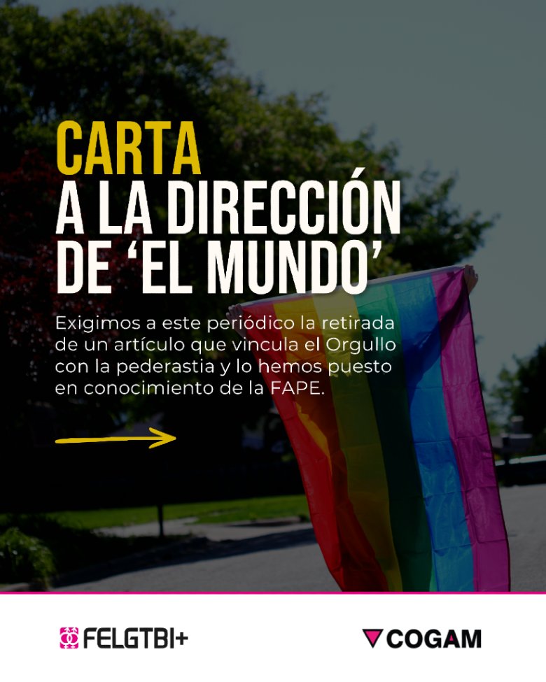 FELGTBI's tweet photo. ❌No vamos a permitir que se normalice el odio.

Exigimos a 'EL MUNDO' la retirada de un artículo que vinculaba el Orgullo con la pederastia y lo hemos puesto en conocimiento de la FAPE.

Basta ya de bulos y de discursos de odio.

📄 Consulta la carta íntegra. https://t.co/3p2JLDGgFv