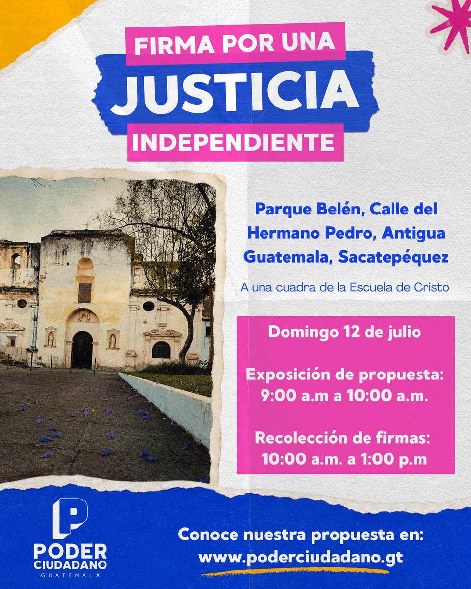 PoderCiudadanGt's tweet photo. Este domingo 12 de julio te esperamos en Antigua Guatemala. 

🎤 Exposición de la propuesta: 9:00 a.m. – 10:00 a.m.
✍️ Recolección de firmas: 10:00 a.m. – 1:00 p.m.

📍 Parque Belén, Calle del Hermano Pedro, Antigua Guatemala, Sacatepéquez.
(A una cuadra de la Escuela de Cristo) https://t.co/WTar01vC8b