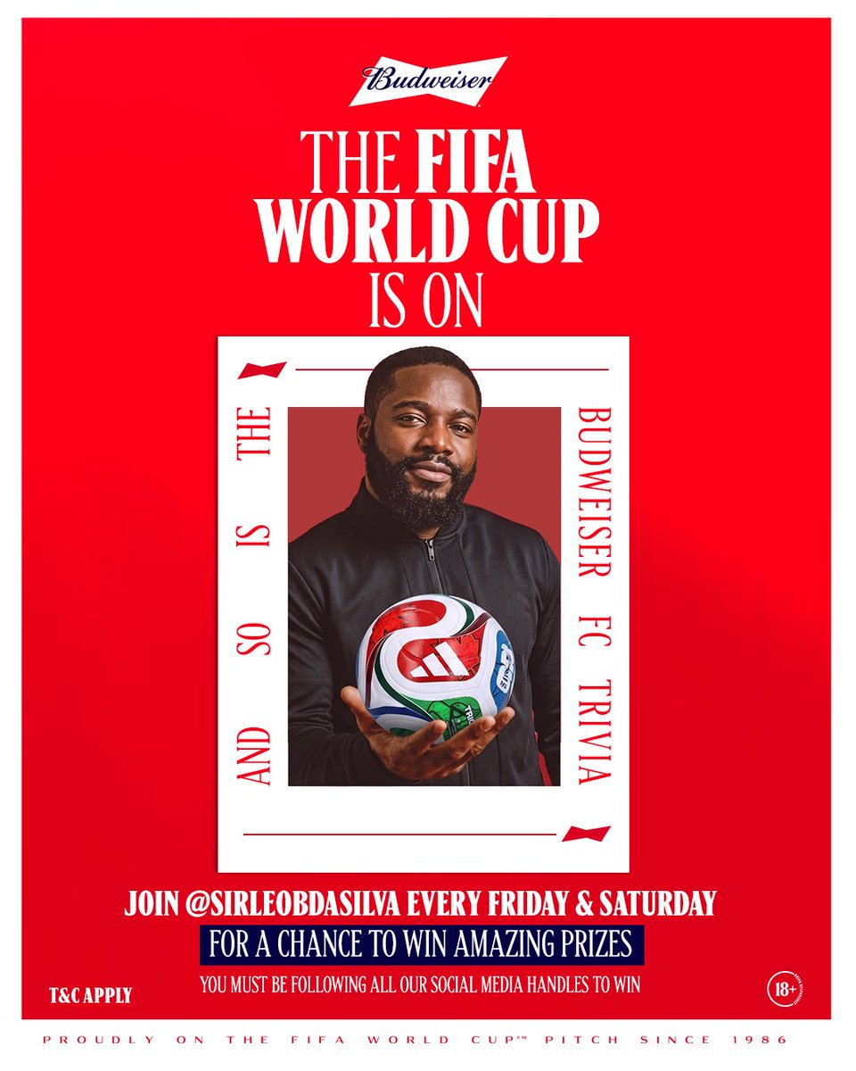 BudweiserNG's tweet photo. Hello Buds🍺

If you have been following the 2026 #FIFAWorldCup
It's time to prove it.🔥⚽️

Join @SirLeoBDasilva X Budweiser FC Trivia every Friday 6PM & Saturdays 10pm for a chance to win amazing prizes.

To qualify, make sure you're following all our social media handles.

Proudly on the FIFA World Cup™ pitch since 1986.

#Budweiser #LetItPour #FIFAWorldCup26